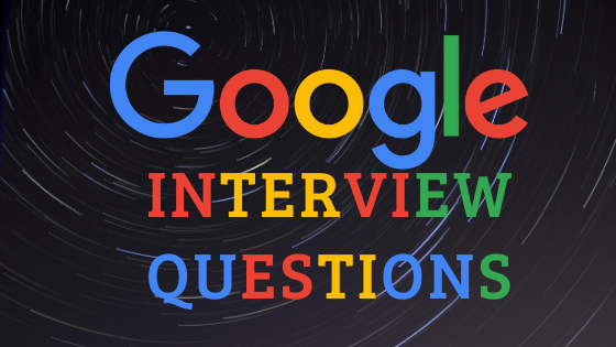 Google Interview Questions