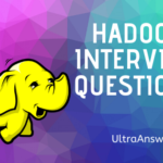 20 Best Hadoop Interview Questions & Answers