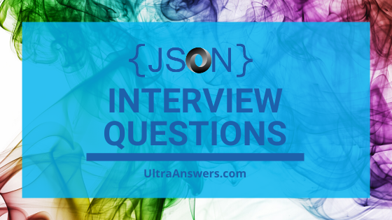 JSON Interview Questins