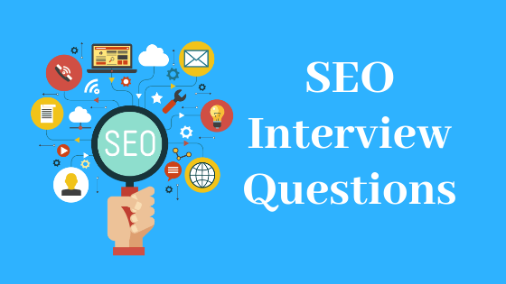 Top 31 Best SEO Interview Questions & Answers 2020