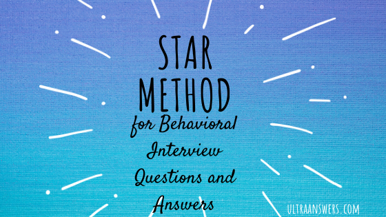 Star Method Behavioral Interview Questions